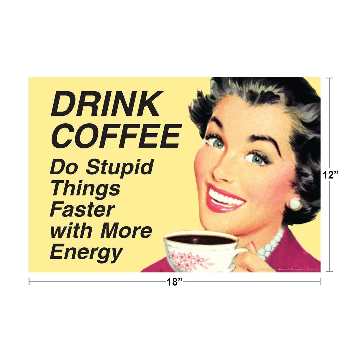 Drink Coffee Do Stupid Things With More Energy Humor Retro 1950s 1960s Sassy Joke Funny Quote Ironic Campy Ephemera Cool Wall Decor Art Print Poster 18x12