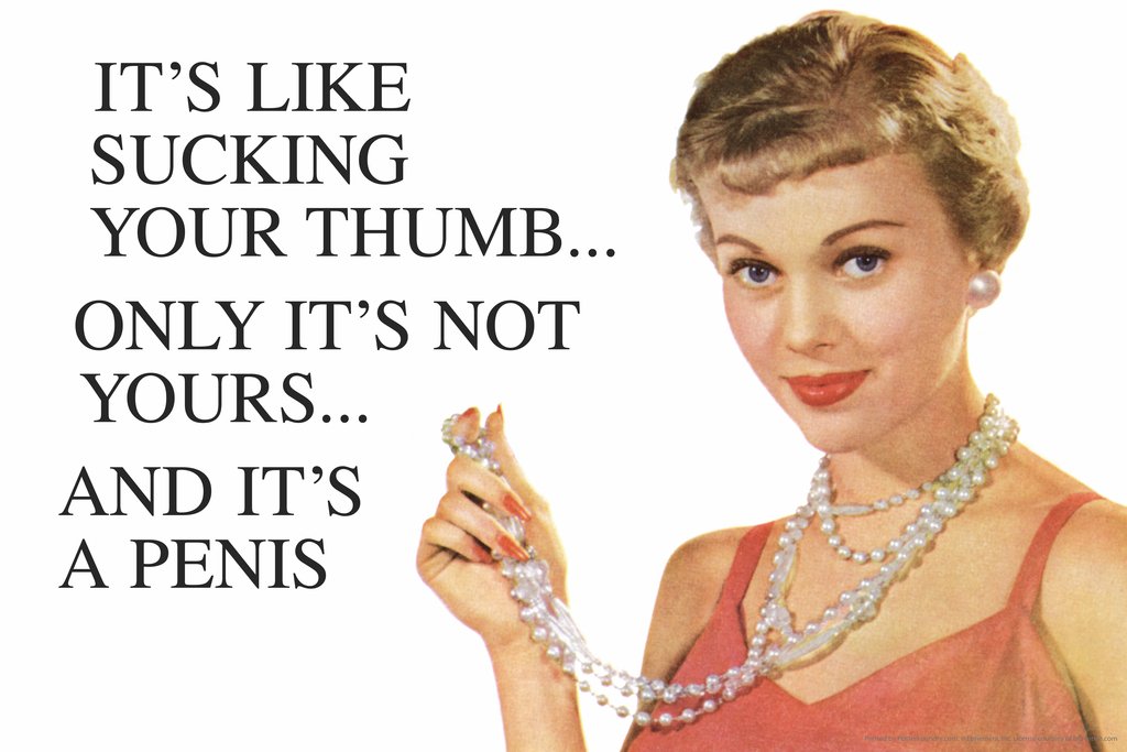 Its Like Sucking Your Thumb Only Its Penis Retro Humor Cool Wall Decor Art Print Poster 18x12