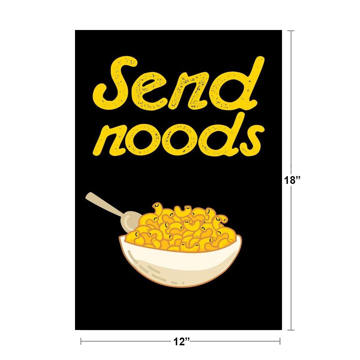 Send Noods Food Pun Noodles Pun Funny Cool Wall Decor Art Print Poster 12x18