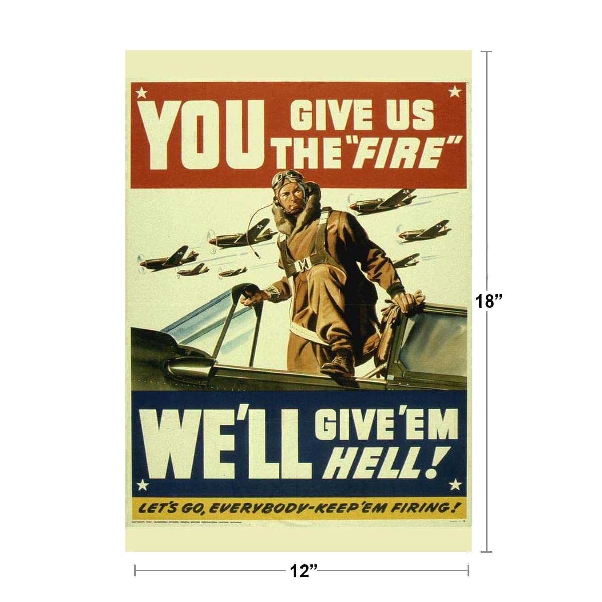 You Give Us the Fire Well Give Em Hell! Vintage World War II Reprint Cool Wall Decor Art Print Poster 12x18