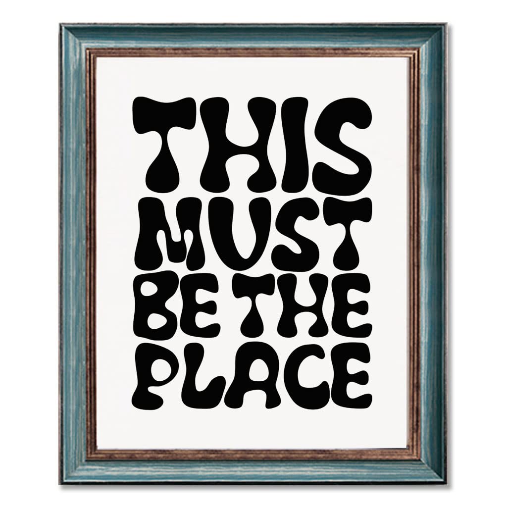 This Must Be The Place Print, Talking Heads, Black and White Poster, Scandinavian Print, Minimalist, Motivational Wall Art, Retro Typography Print, Unframed (8X10 INCH)