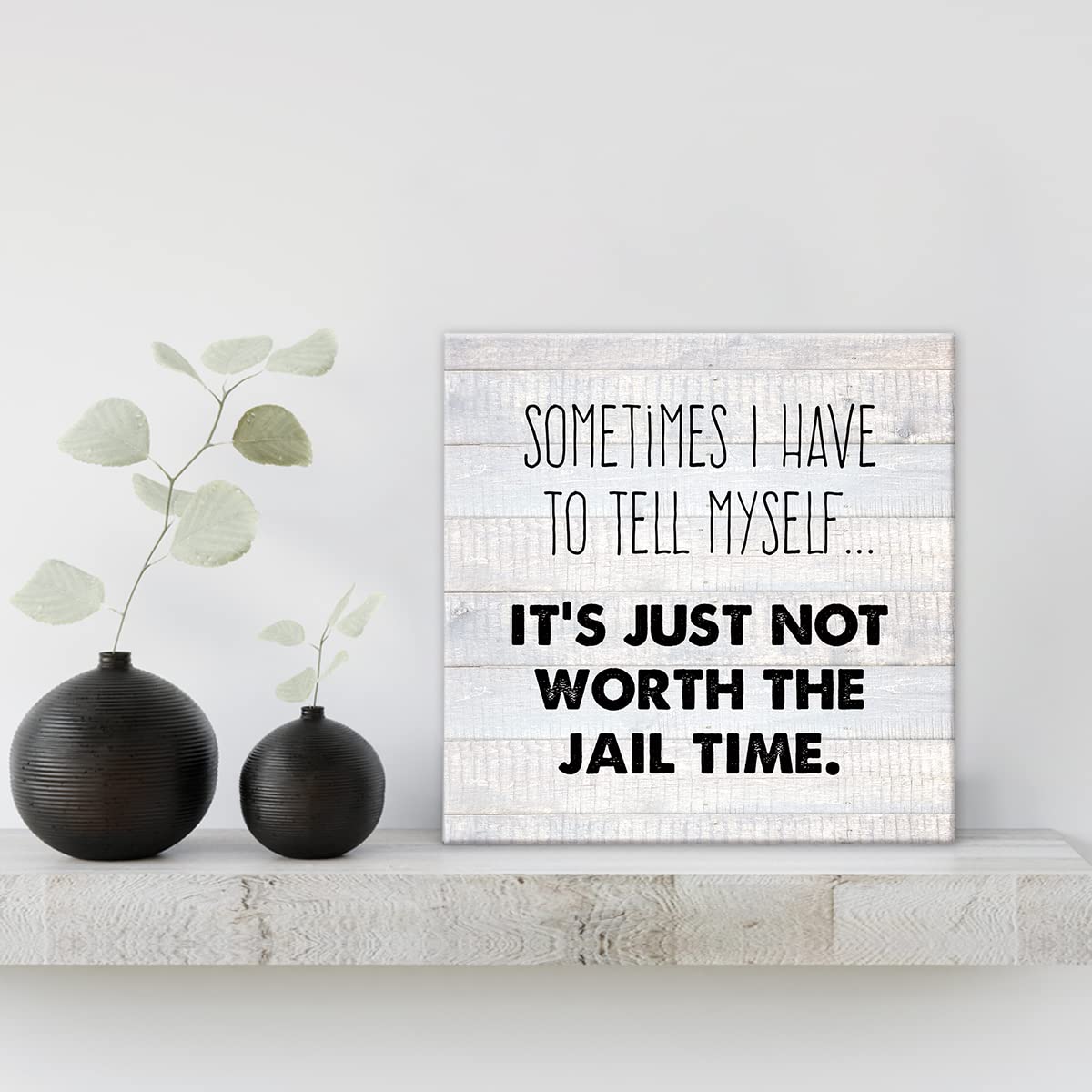 Sarcastic Farmhouse Canvas Print Wall Art Decor Sometimes I Have to Tell Myself Sign Painting Poster Plaque Rustic Home Office Cubicle Decoration (8 X 8 inch, Framed)