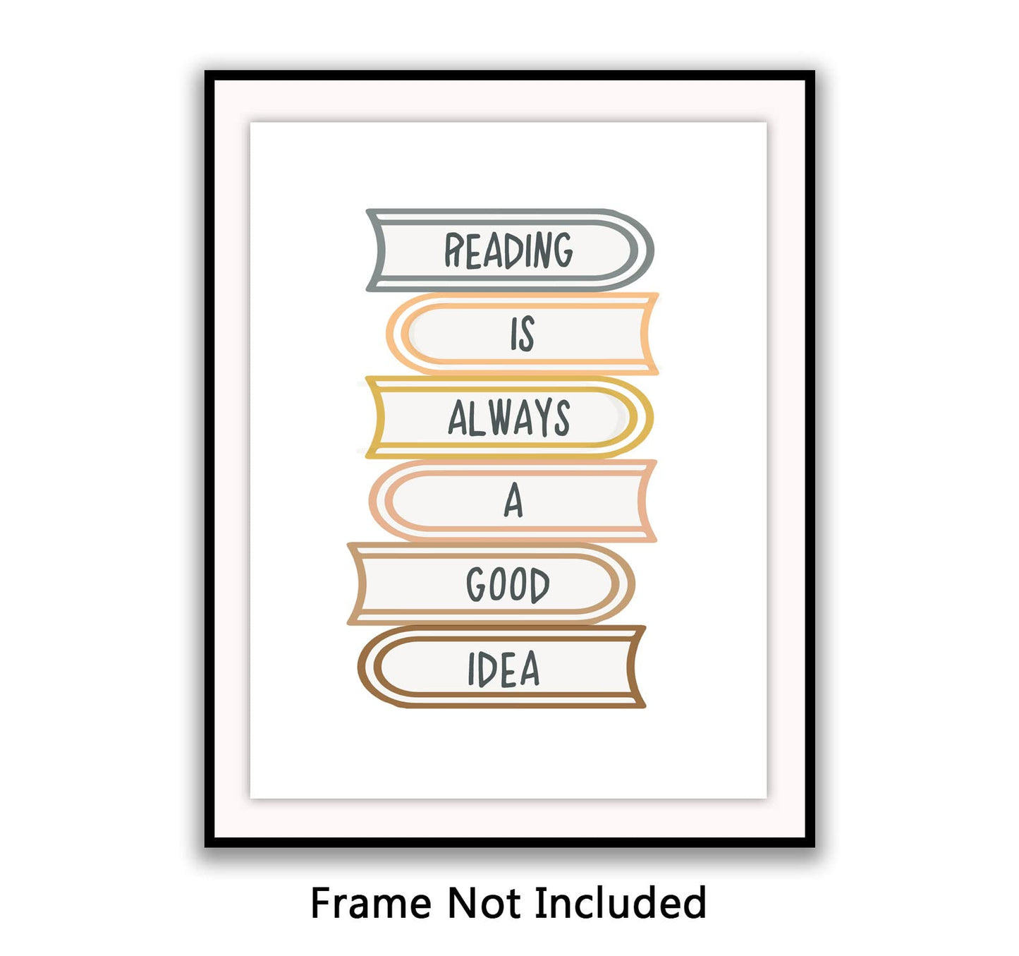 Reading Is Always A Good Idea Boho Classroom Wall Art Prints, Classroom Quotes Poster, Child Library Decor UNFRAMED (8x10INCH)