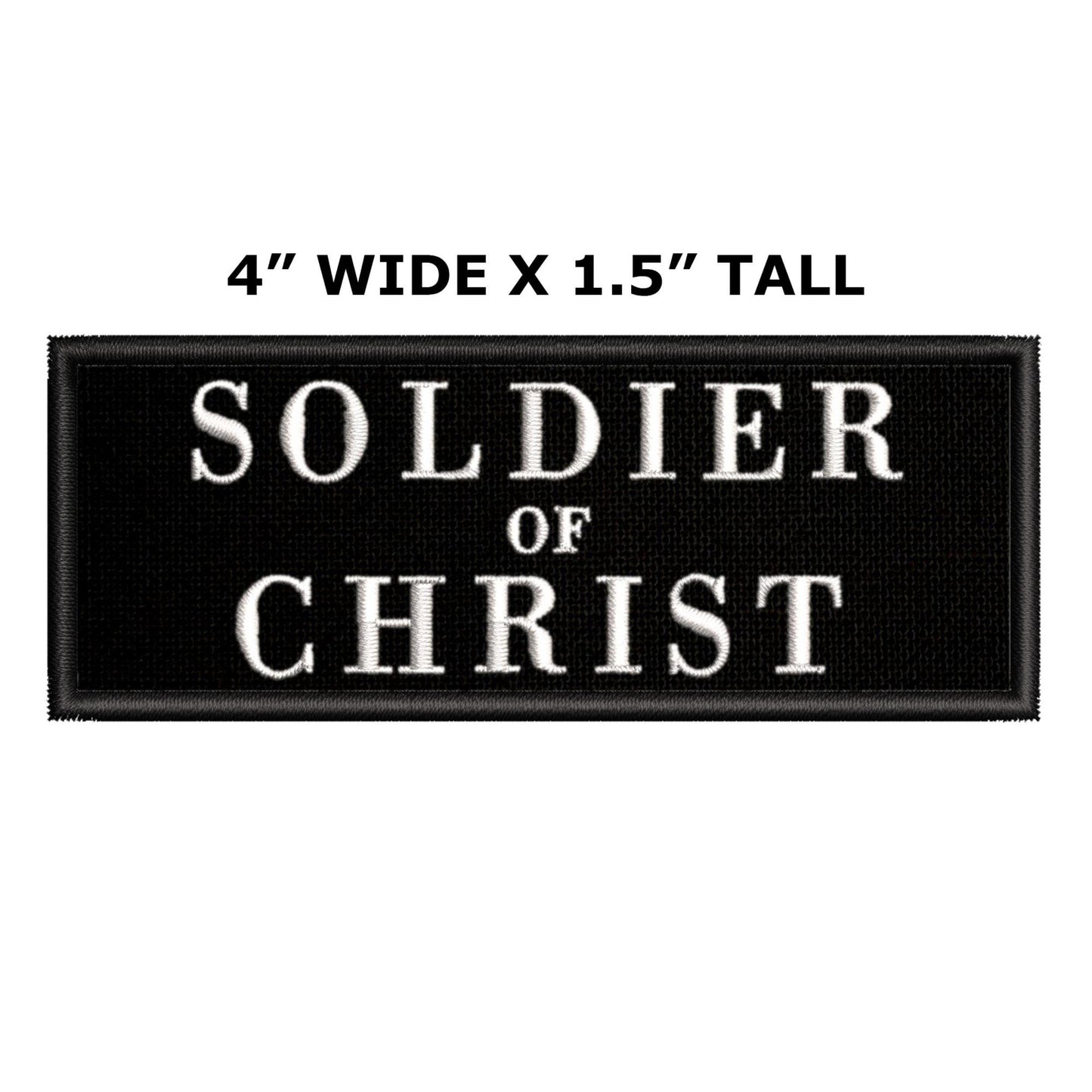 Soldier of CHRIST Patch 4" x 1.5" Embroidered Iron-on/Sew-on Applique, Christian Biker Badge, Military Religious, Faith Love Jesus GOD, Decorative Embroidery Clothing Vest Jackets Premium Stitching