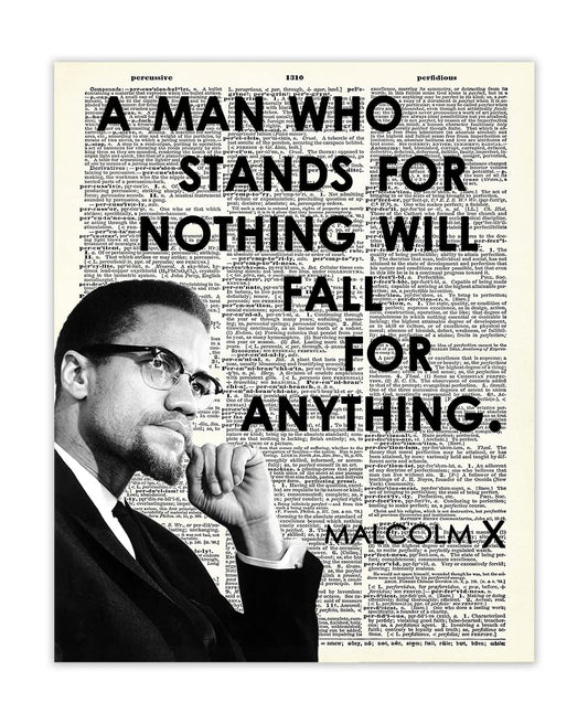 Inspirational Malcolm X Wall Art Poster "A Man Who Stands for Nothing" - 8x10 Unframed African American Wall Art, Positive Affirmations Wall Decor for Teens, Girls, Boys & Office Decor for Men, Women