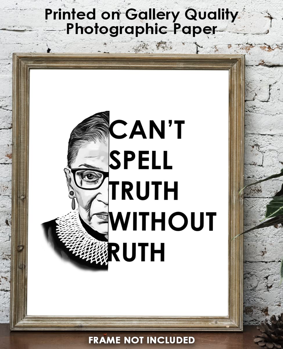Inspirational Ruth Bader Ginsburg Wall Art: "Can't Spell Truth" 8x10 RBG Poster, RBG Wall Art & Motivational Wall Art, Positive Affirmations Wall Decor for Bedroom & Office Decor for Men & Women