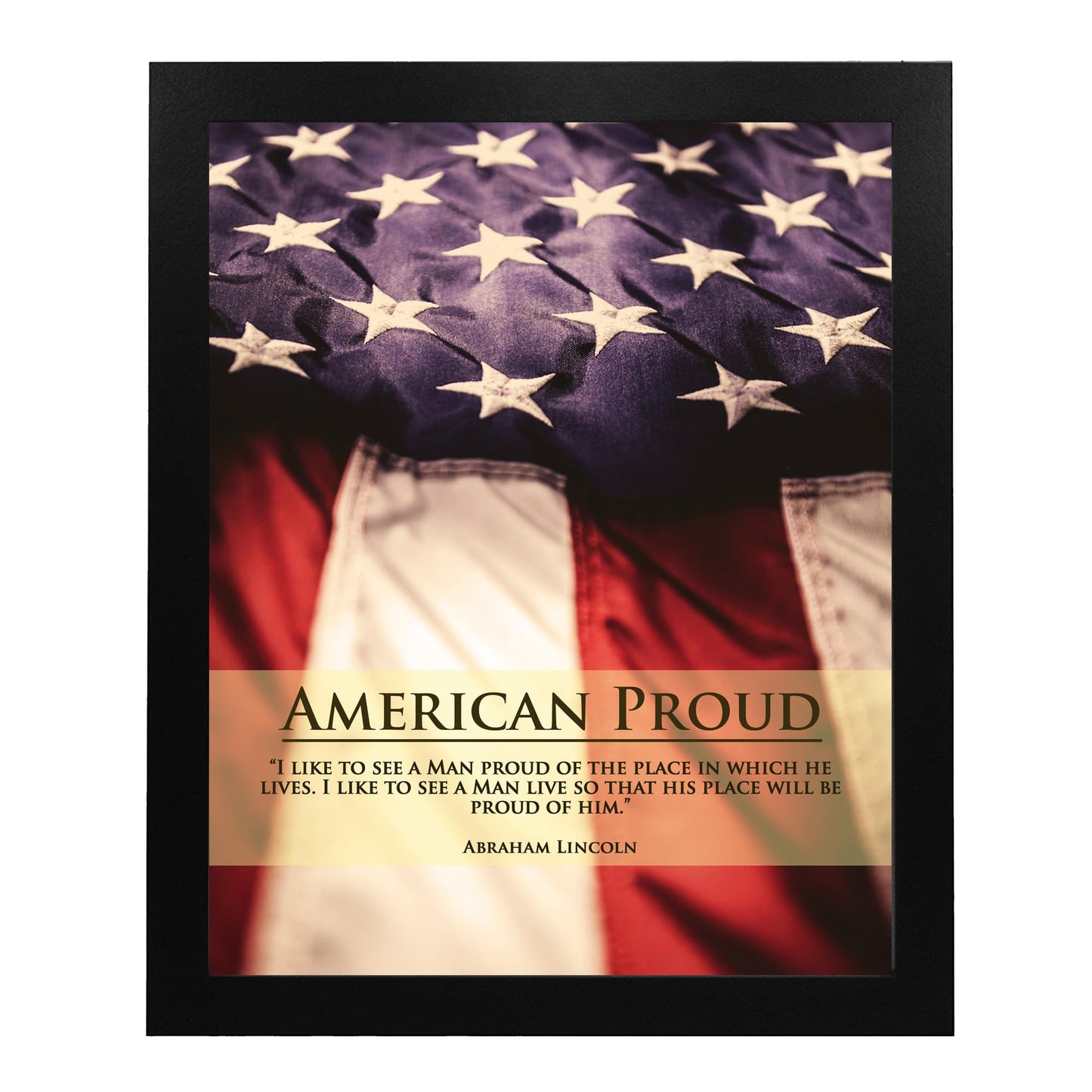 Abraham Lincoln Quote Wall Art Print -"American Proud American Flag Wall Art Print. This Patriotic wall art Poster Is An Ideal Wall Decor For Home, Office, School, and Library Decor Unframed - 8x10