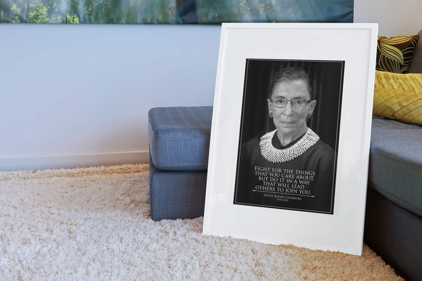 Ruth Bader Ginsburg Inspirational Quote Wall Art Poster Fight for The Things You Care Wall Decor RBG Portrait US History Classroom Home Room and Office Art Cool Wall Decor Art Print Poster 12x18