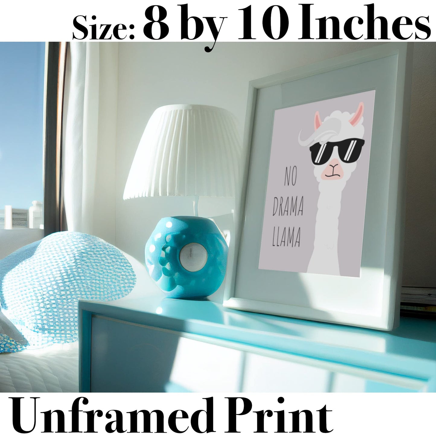 No Drama Llama Funny Poster - No Drama Sign - Funny Gifts For Men Women Friends Kids - Cute Wall Decor for Kitchen Bedroom Bathroom Work Office Classroom - 8x10 Print Unframed