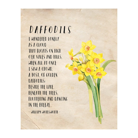 Daffodil Flowers - Inspirational Wall Decor, Motivational Wall Art Rustic Decor Poetry Print For Living Room Decor, Bedroom Decor, Home Decor, Office Decor, or Room Decor, Unframed - 8x10