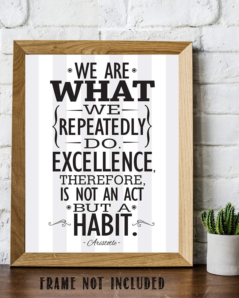 We Are What We Repeatedly Do - Aristotle - 11x14 Unframed Typography Art Print Poster - Great Motivational and Inspirational Gift and Home and Office Decor Under $15