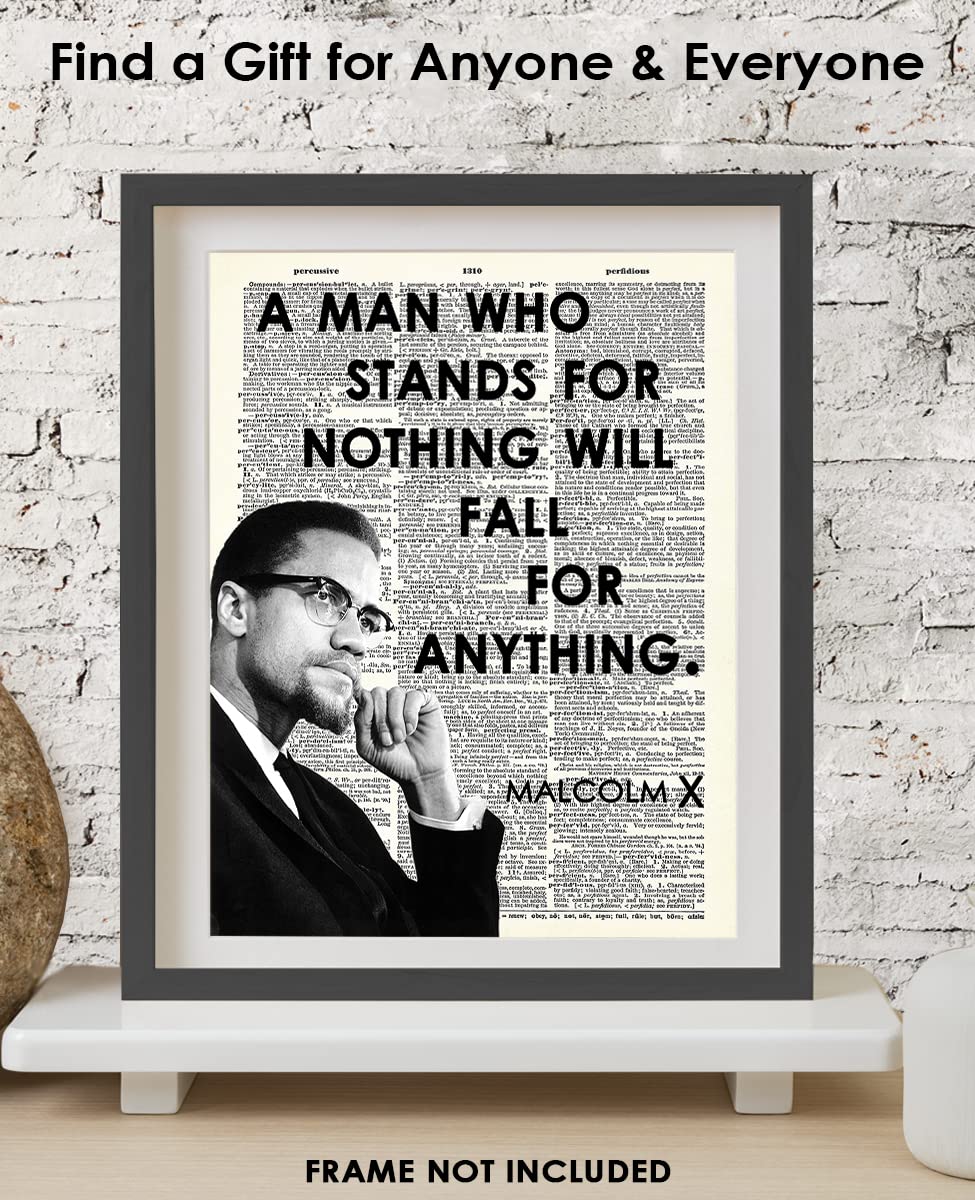 Inspirational Malcolm X Wall Art Poster "A Man Who Stands for Nothing" - 8x10 Unframed African American Wall Art, Positive Affirmations Wall Decor for Teens, Girls, Boys & Office Decor for Men, Women