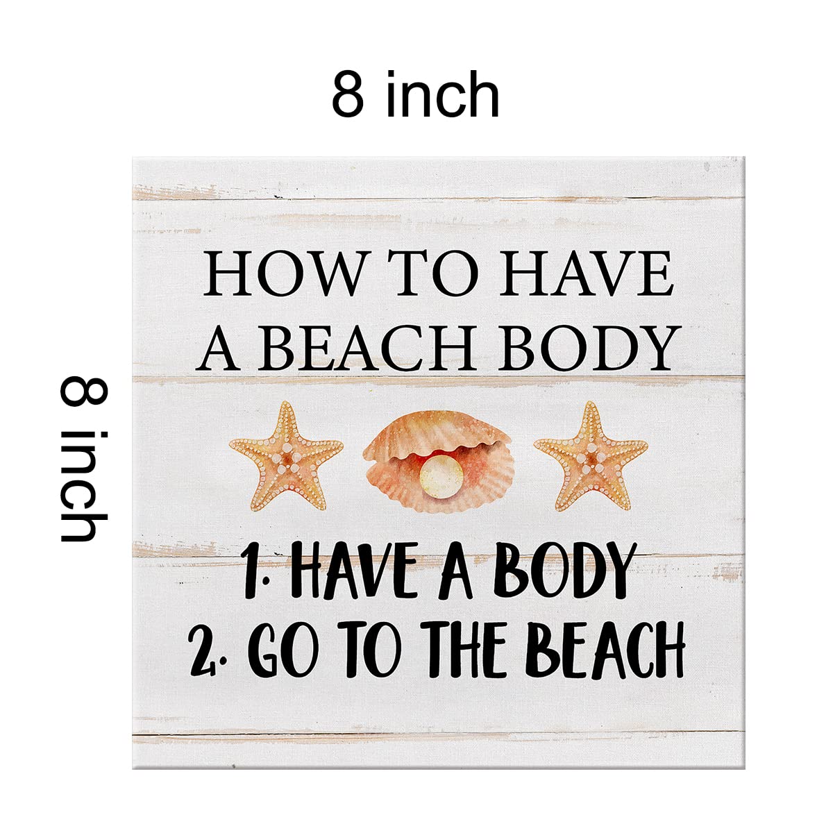 Rustic How to Have a Beach Body Canvas Prints Wall Art Decor Beach Poster Painting Framed Artwork Seaside Desk Signs Farmhouse Home Shelf Wall Decoration 8 x 8 Inch