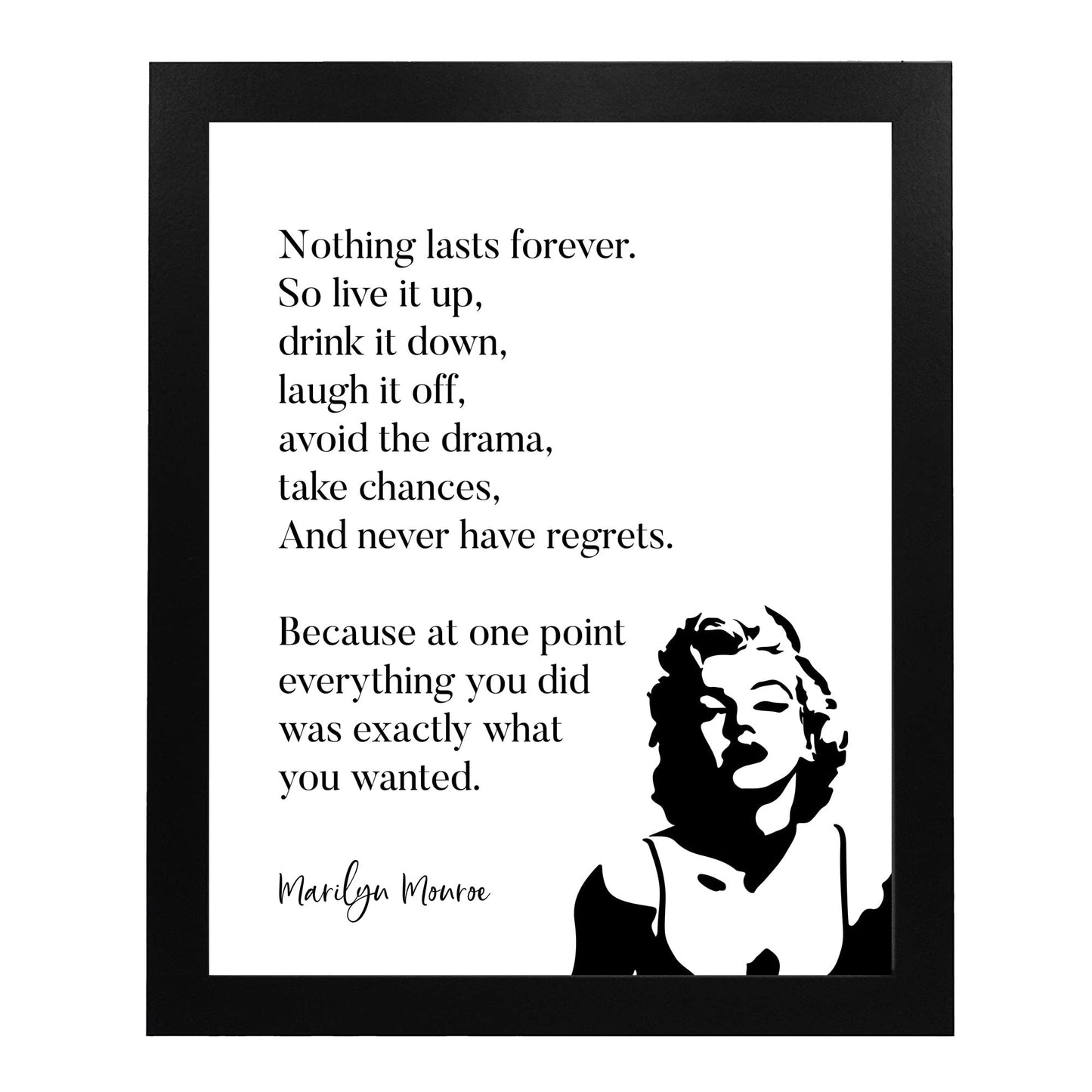 Marilyn Monroe-"Nothing Lasts Forever-So Live It Up"-Inspirational Quotes Wall Art-8 x 10" Retro Poster Print w/Silhouette Image- Ready to Frame. Home-Office-Studio Decor. Great Advice for All!