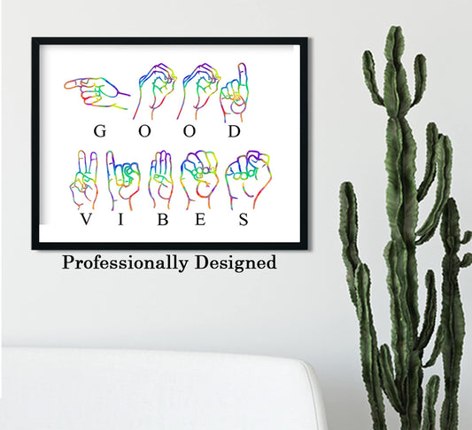 Good Vibes ASL Wall Art American Sign Language Quote Watercolor On White Hand Signal 14x11 Unframed Print Poster Sign. Ideal for Office, Workplace, Home, Bedroom and Classroom Diversity Decor.