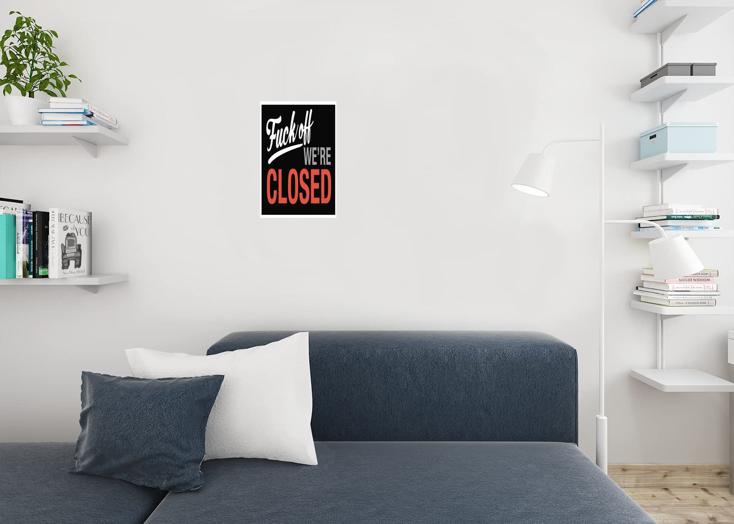 F Off Were Closed Sign Cool Wall Decor Art Print Poster 12x18