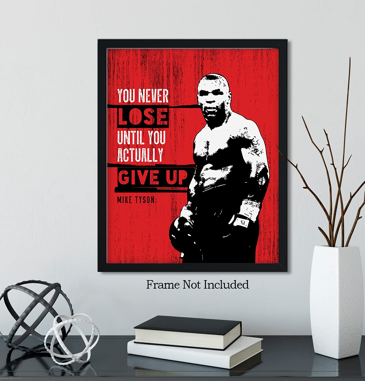 Motivational Sports Quotes - Boxing Poster, Print or Canvas - Mike Tyson Quote Wall Art - Great Gift for Boxers, Workout Enthusiasts & Weightlifters - 8x10 unframed print