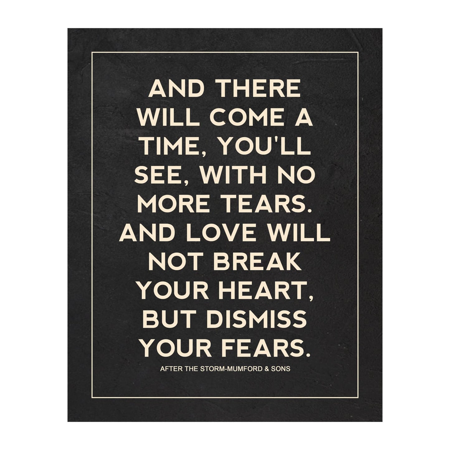 Mumford & Sons - There Will Come a Time - Music Wall Art Décor, This Ready to Frame Song Lyric Wall Art Poster Print is Good For Home, Music Room, Office, Studio, Dorm & Room Décor, Unframed - 8 x 10”