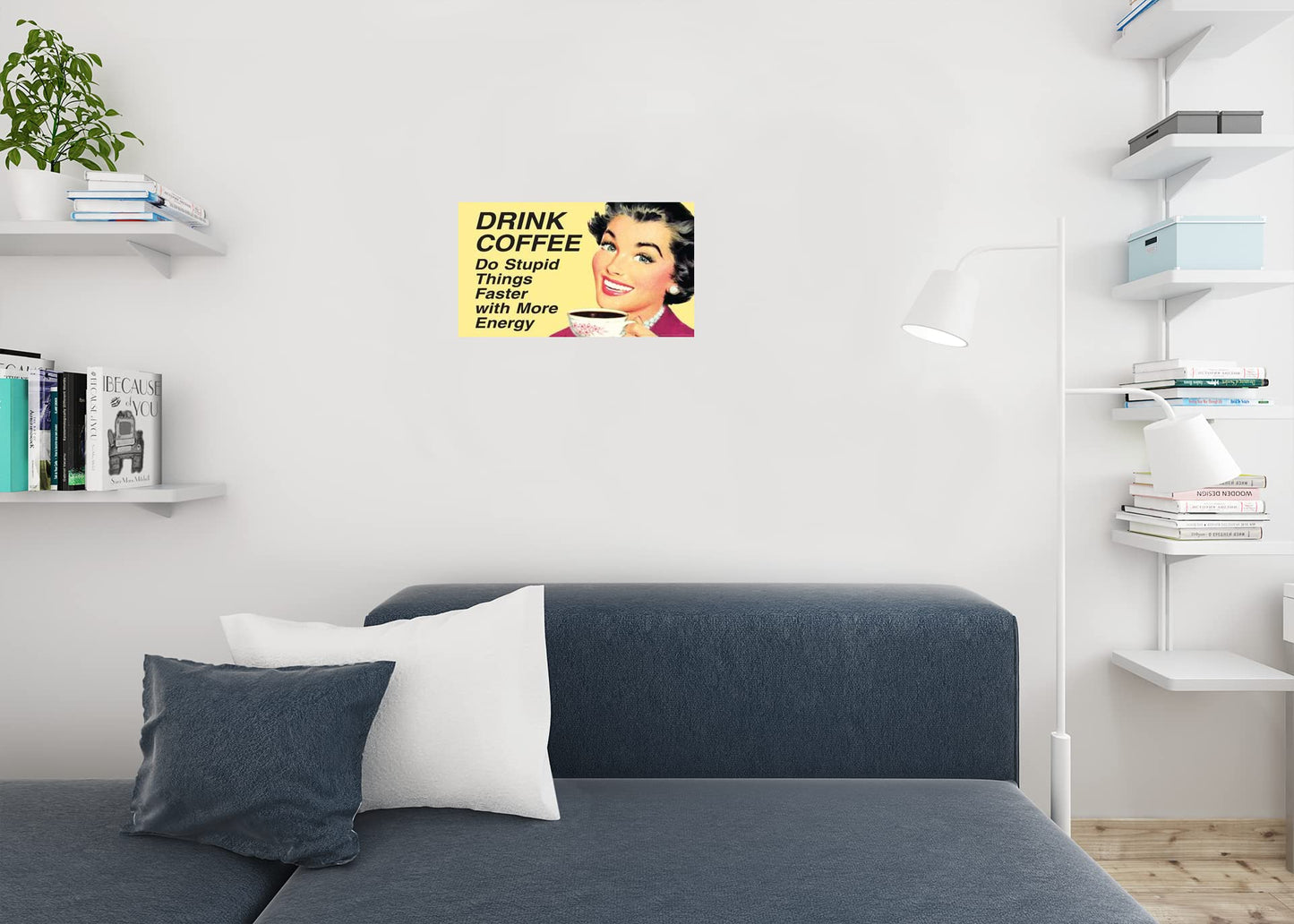 Drink Coffee Do Stupid Things With More Energy Humor Retro 1950s 1960s Sassy Joke Funny Quote Ironic Campy Ephemera Cool Wall Decor Art Print Poster 18x12