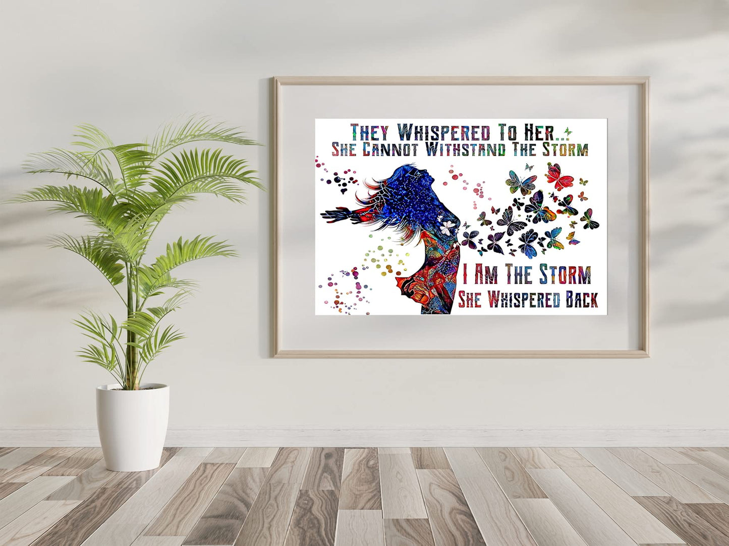 They whispered to her Wall Art She cannot withstand the storm I am the Storm Print Female Print She whispered back Poster