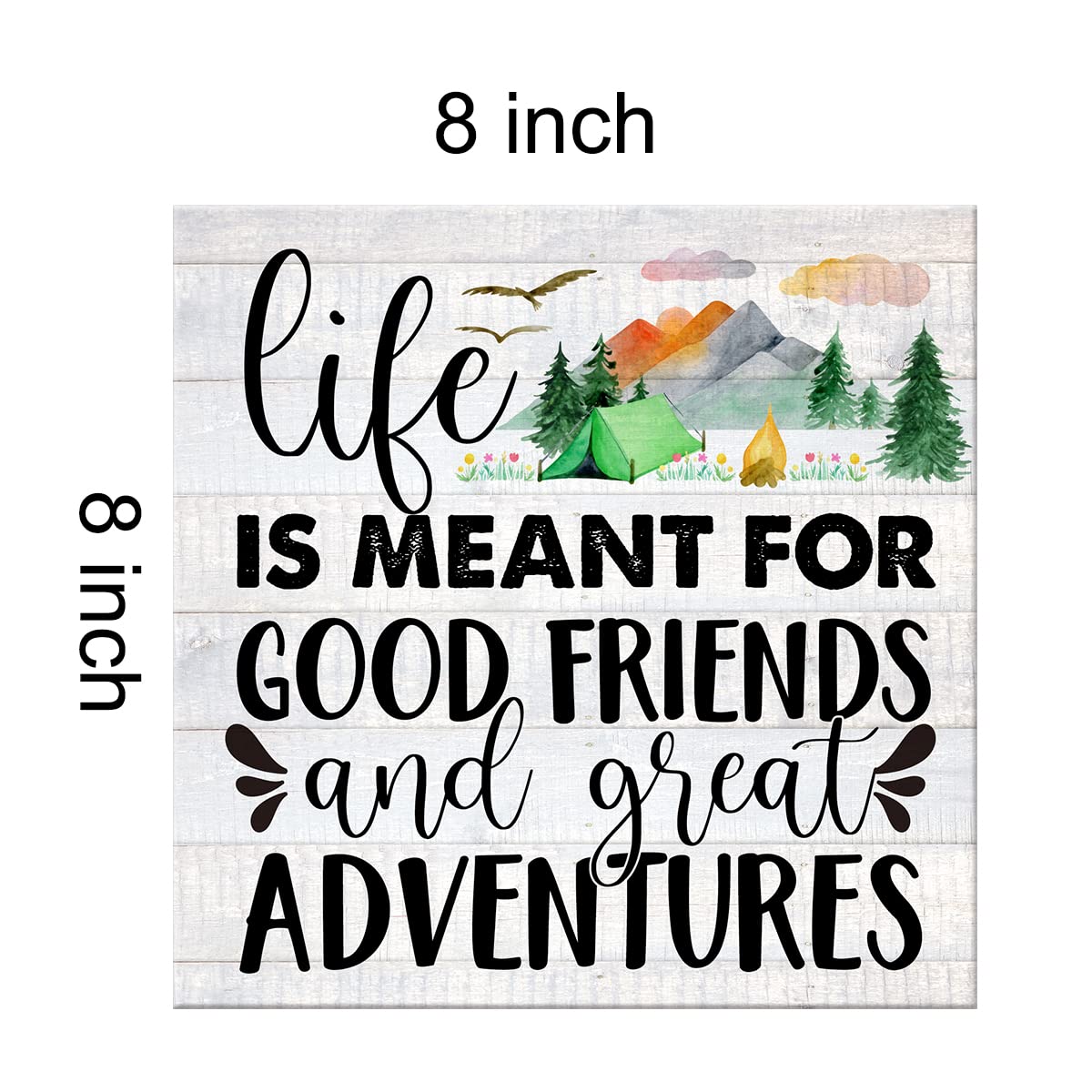 Life is Meant for Good Friends And Great Adventures Farmhouse Canvas Print Wall Art Decor Rustic Camping Sign Painting Poster Plaque Home Decoration (8 X 8 inch, Framed)