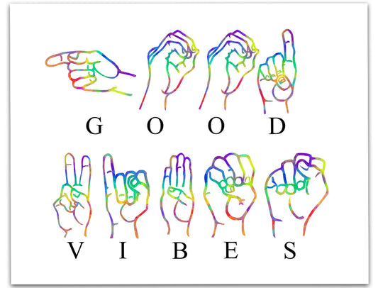 Good Vibes ASL Wall Art American Sign Language Quote Watercolor On White Hand Signal 14x11 Unframed Print Poster Sign. Ideal for Office, Workplace, Home, Bedroom and Classroom Diversity Decor.
