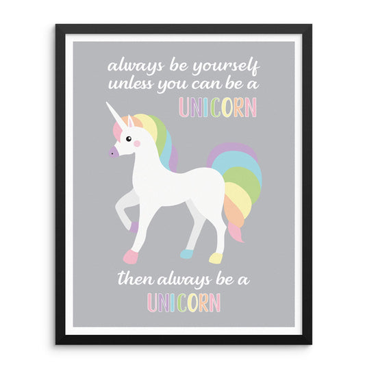Sincerely, Not Always Be Yourself Unless You Can be a Unicorn Art Print Inspirational Quote Poster 11"x14" UNFRAMED Pastel Colors Artwork for Girls Bedroom Wall Decor (11"x14" BE A UNICORN)