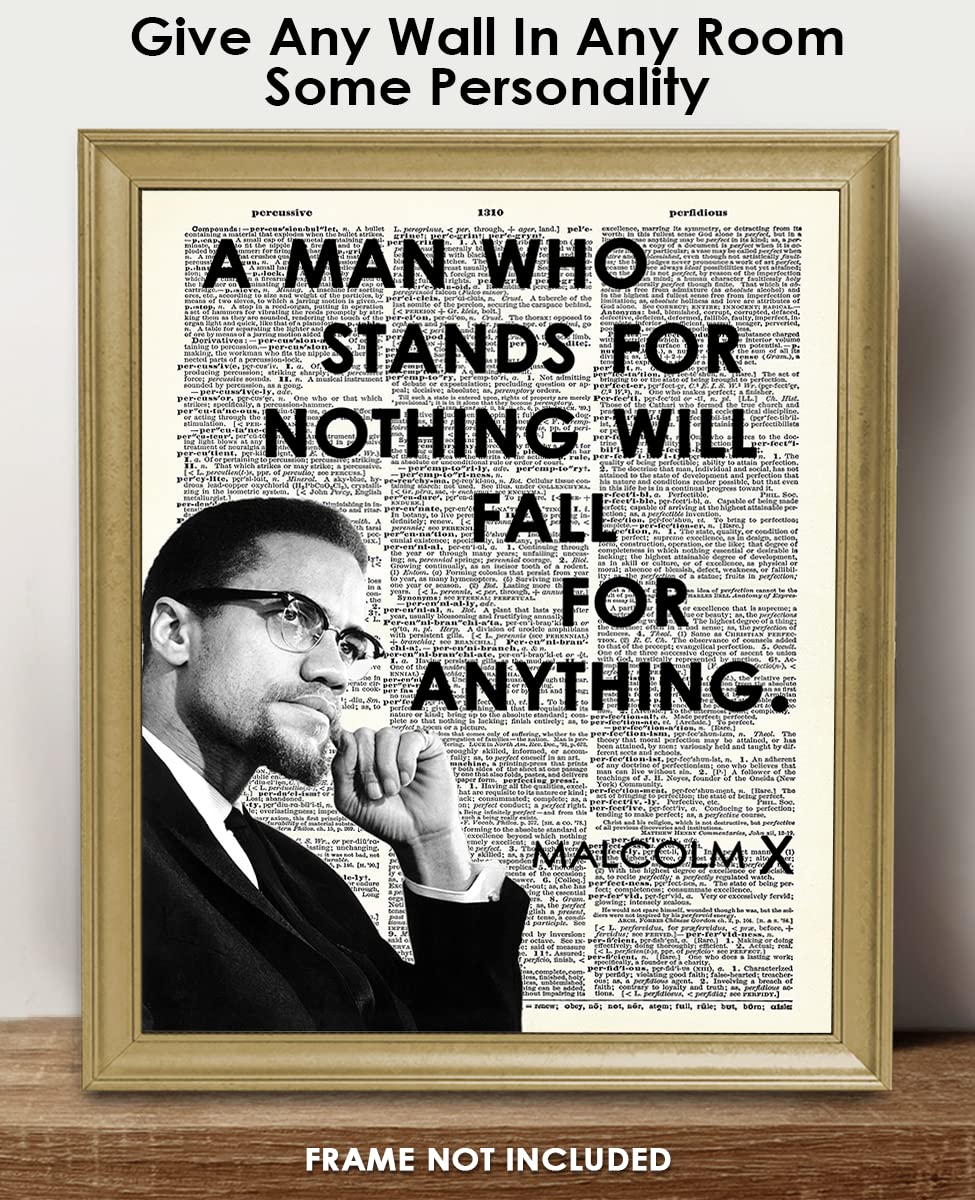 Inspirational Malcolm X Wall Art Poster "A Man Who Stands for Nothing" - 8x10 Unframed African American Wall Art, Positive Affirmations Wall Decor for Teens, Girls, Boys & Office Decor for Men, Women
