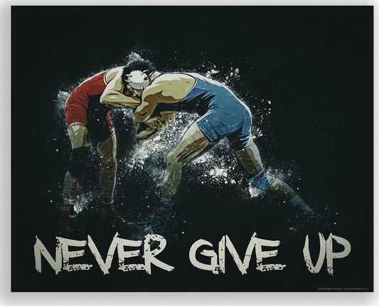 Never Give Up Motivational Wrestling Poster Wall Art Quotes Print Home Boys Room Gift Classroom Decor 11X14 Inches Unframed