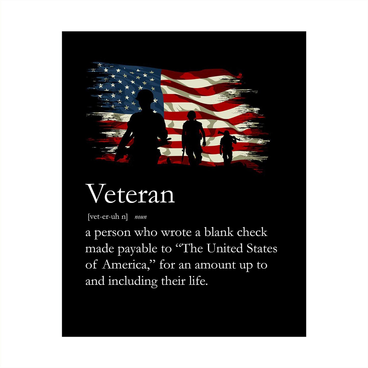 Definition of a United States Veteran - American Military Patriotic Wall Art Poster, This American Flag Wall decor Is Ideal For Home Decor, Military School, Office, and Room Decor, Unframed - 8x10"