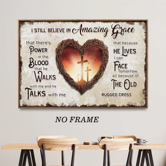 Christian Cross Canvas Wall Art I Still Believe In Amazing Grace Picture Bible Verse Painting Church Print Religious Poster Christian Inspirational Art Bible Scripture Pictures Jesus Artwork